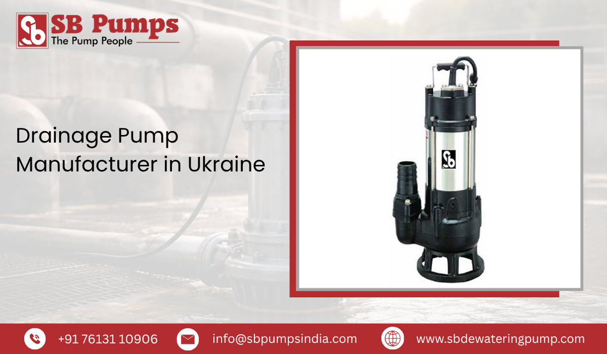 Drainage Pump Manufacturer in Ukraine